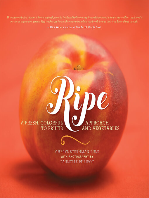Détails du titre pour Ripe par Cheryl Sternman Rule - Disponible